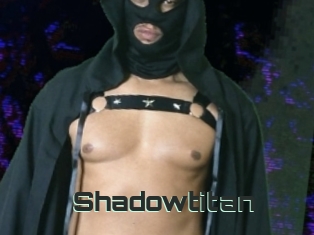 Shadowtitan