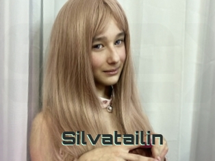 Silvatailin