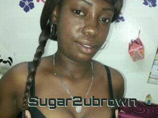 Sugar2ubrown