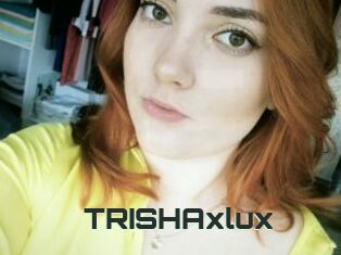 TRISHAxlux