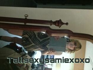 Tallsexysamiexoxo