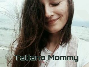 Tatiana_Mommy