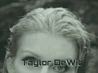 Taylor_DeWit