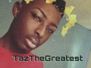 TazTheGreatest