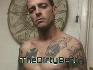 TheDirtyBert