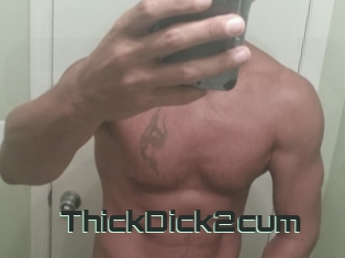 ThickDick2cum