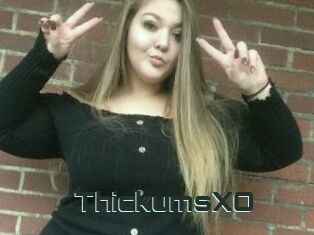 ThickumsXO