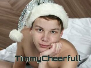 TimmyCheerfull