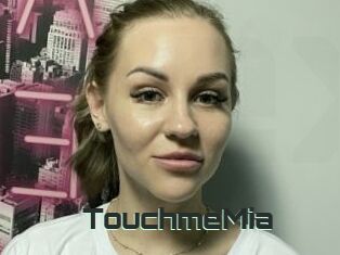 TouchmeMia