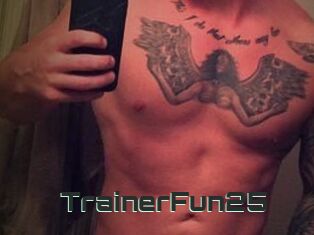 TrainerFun25