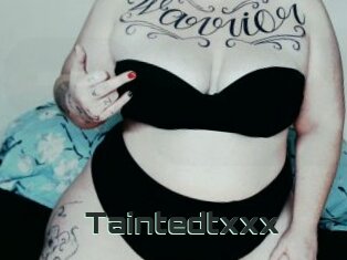 Taintedtxxx