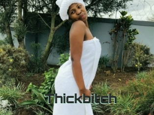 Thickbitch