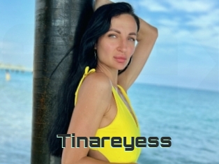 Tinareyess