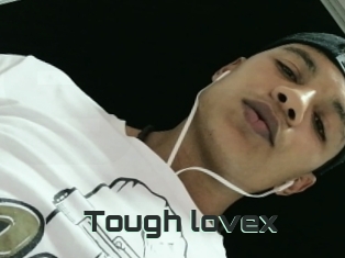 Tough_lovex