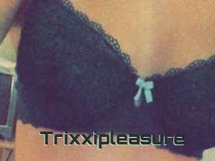 Trixxipleasure