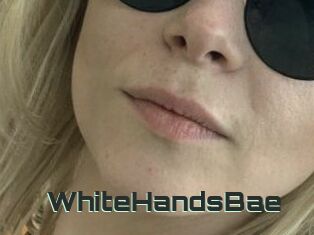 WhiteHandsBae